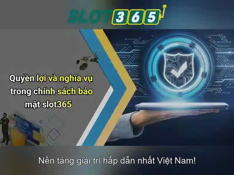 Trải nghiệm Slot365