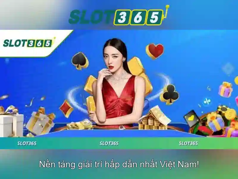 Trải Nghiệm Slot365