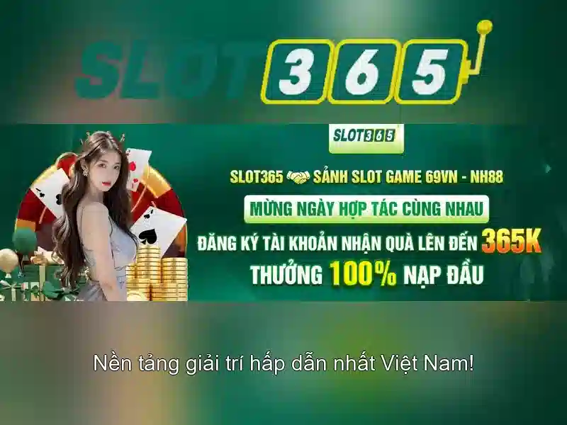Ưu Đãi Nạp Tiền Slot365