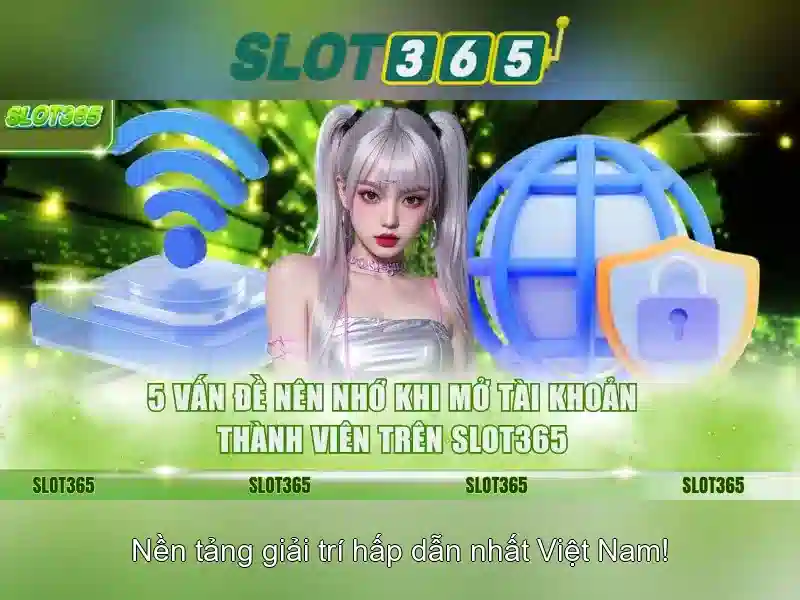 Trải Nghiệm Slot365 Bet