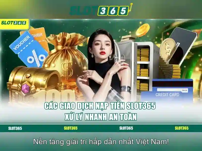 Slot365 Nổ Hũ