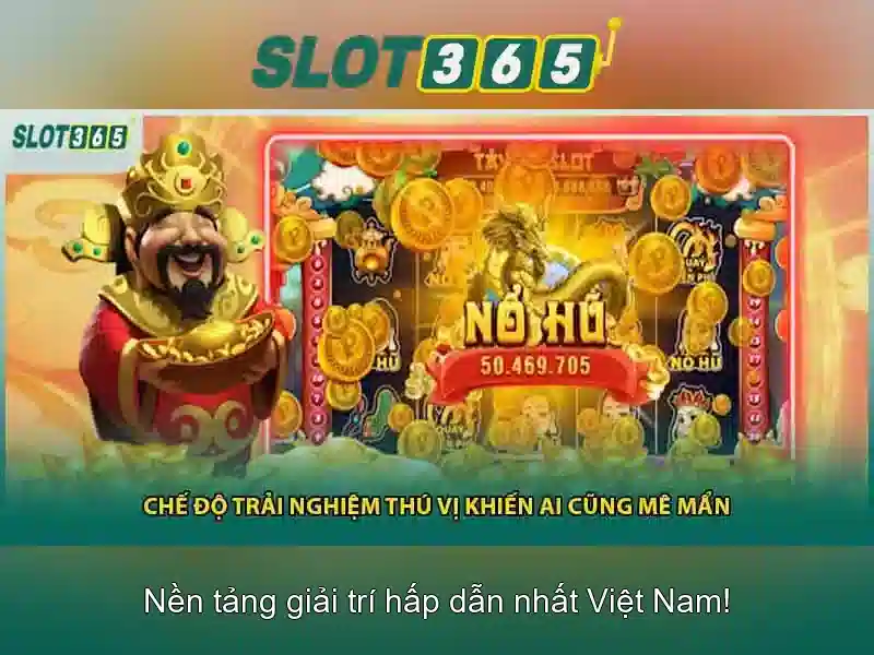 Slot365 Nổ Hũ