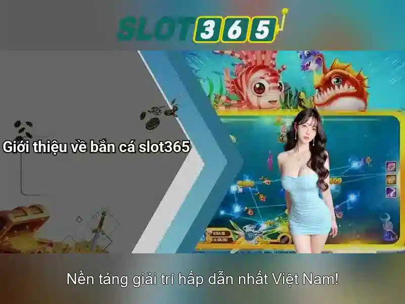 Ưu Đãi Slot365