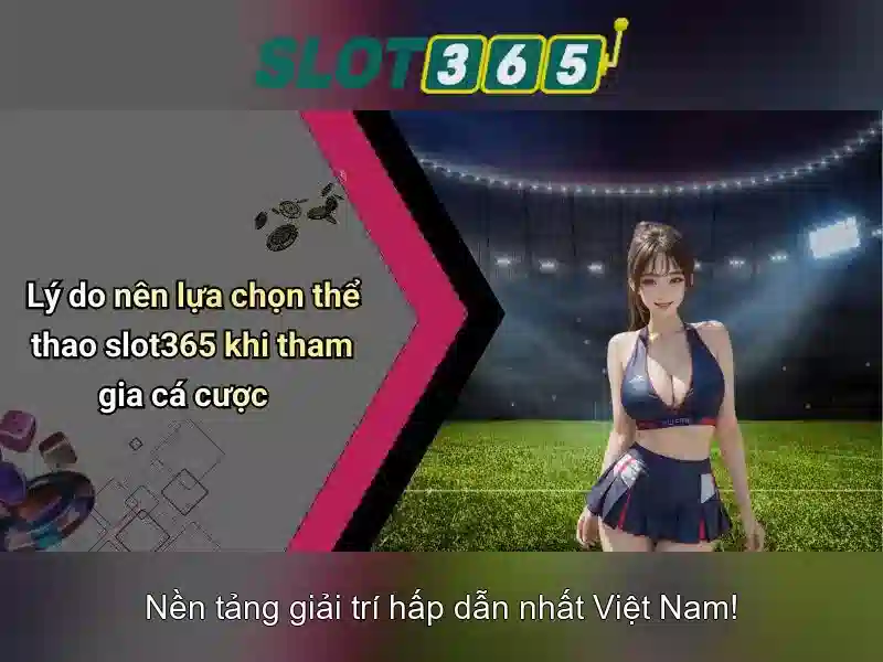 Casino Trực Tuyến Slot365